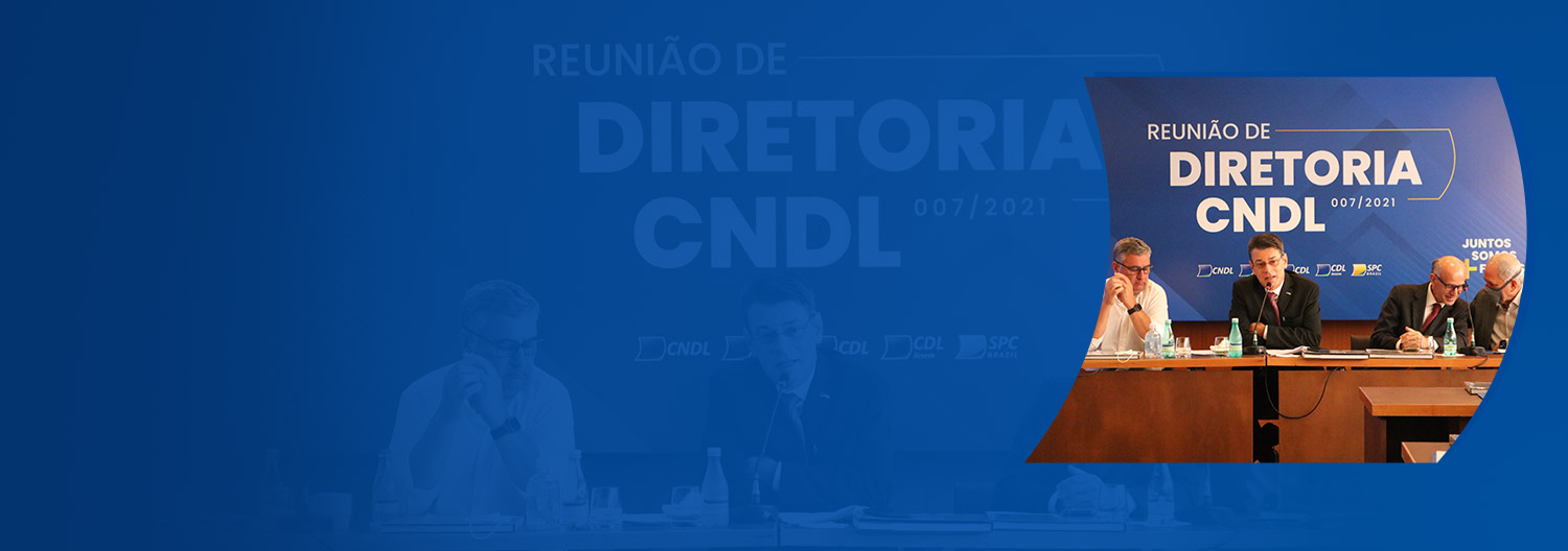 Diretoria da CNDL se reúne em Brasília